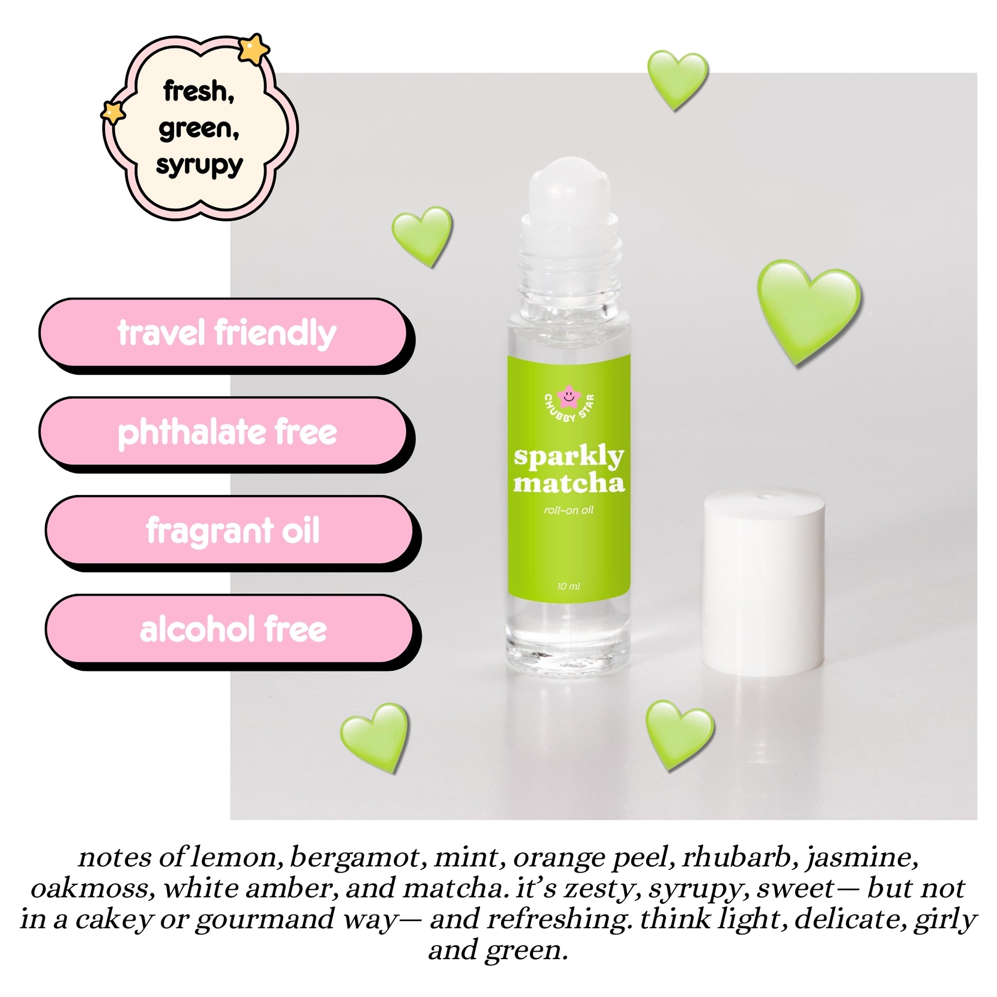 A bottle of "Sparkly Matcha" scented roll on perfume describing the fresh, green, syrupy scent on a light gray background. Made by Chubby Star Fragrances and viral on TikTok